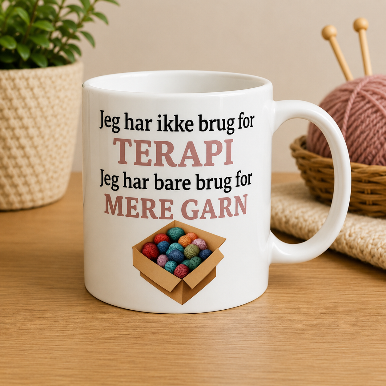 B-DESIGN|JEG HAR IKKE BRUG FOR TERAPI, JEG HAR BRUG FOR MERE GARN