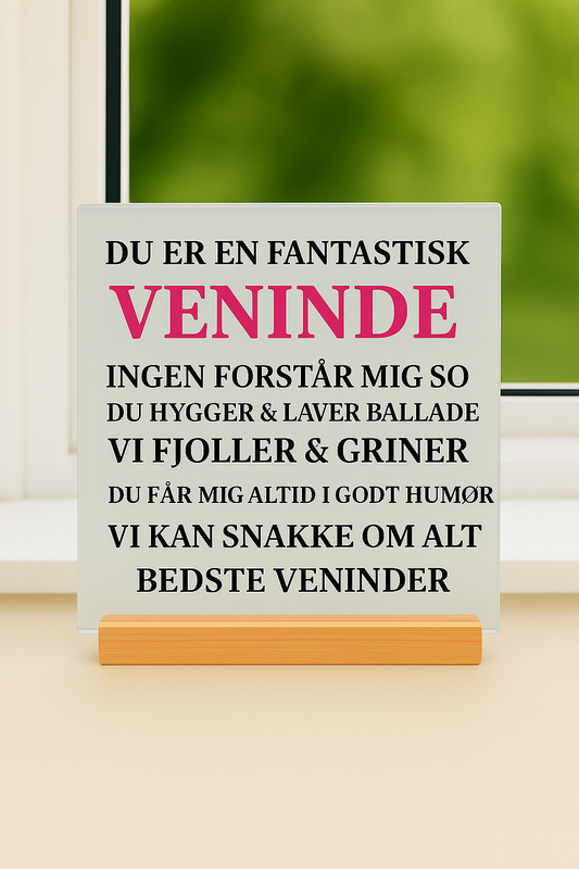 glasskiltet “Fantastisk veninde” 💕