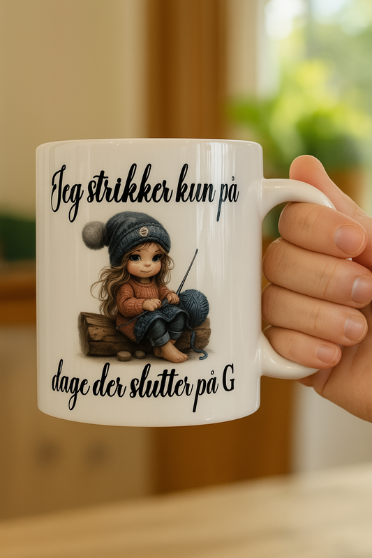 Jeg strikker kun på dage der slutte på G